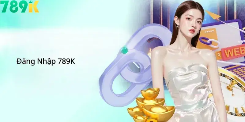 Đăng Nhập 789K